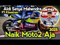 Aldi Satya Mahendra Naik kelas 2025 Moto2 atau WSS ⁉️ Yamaha Racing Indonesia