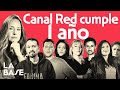 Pasado, presente y FUTURO de Canal Red Latinoamérica | LA BASE