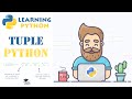 Tuples in Python: Definition, Syntax & Advantages (Tuples vs Lists) - Python Tutorial for Beginners