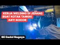 KERJA WELDING DI JEPANG // BUAT KOTAK TANGKI ANTI BOCOR #dijepang #welding #welder #ngelas #youtube