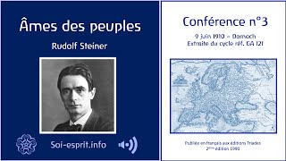 Anthroposophie - Rudolf Steiner - Âmes des peuples - 3ème conférence