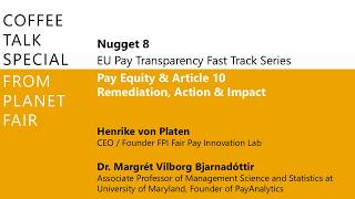 Nugget 8: Pay Equity & Article 10 — Remediation, Action & Impact