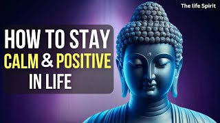 How to Stay Calm and Positive in Life - Buddhist Zen Story