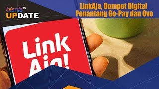 LinkAja, Dompet Digital Penantang Go Pay dan Ovo