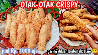 JAJANAN MURAH MERIAH OTAK-OTAK CRISPY JUAL RP. 1000 AN AJA !! IDE JUALAN GORENGAN