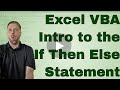Excel VBA Intro the If Statement