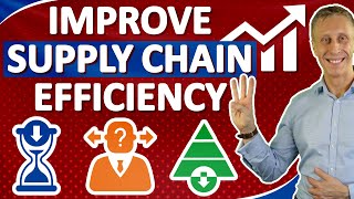 3 Ways to Improve Supply Chain Efficiency