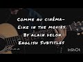 Comme au cinéma | English Subtitles