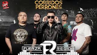 Mix Corridos Perrones 2022 ❌ Fuerza Regida, Grupo Marca Registrada, Grupo Recluta Y Mas