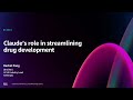 AWS re:Invent 2024 - Claude's role in streamlining drug development (HLS213)