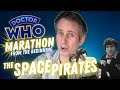 The Space Pirates | Doctor Who Marathon From The Beginning | Deserving Of All The Hate?