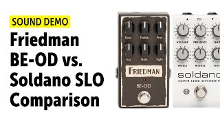 Friedman BE OD vs. Soldano SLO Pedal - Comparison (no talking)