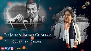 Tu Jahan Jahan Chalega | Mera Saaya | Shauri | YoursTubely | Melodies Revisited