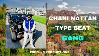 Chani Nattan Type Trap Beat - "GANG" | Instrumental Punjabi Beats 2023