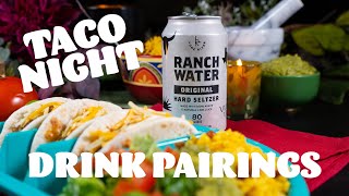 Taco \u0026 Drink Pairing Guide