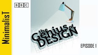 Genius of Design - Episode 1 (BBC documentary, 2010)
