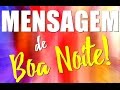 Mensagem de Boa Noite WhatsApp | Mensagem de Boa noite!