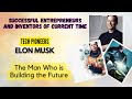 Elon Musk : The Man Who is Building the Future | SciTech Explained