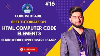 HTML Computer Code Elements | Web Development Full Course | HTML Tutorial #16