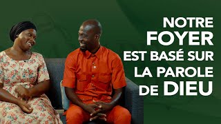 Mr \u0026 Mme GOUE: Notre foyer est basé sur la parole de DIEU