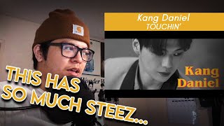 Kang Daniel Literally Has The Best Team! | Kang Daniel - TOUCHIN' MV + Dance Practice Reaction