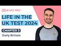 Early Britain (Chapter 3) Life in the UK Test 2024 🇬🇧