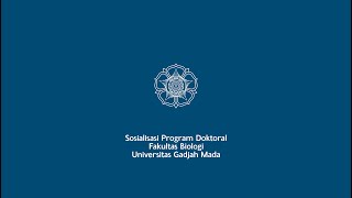 Sosialisasi Program Doktoral Fakultas Biologi UGM