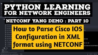 NETCONF Python Example | Part 10 | Parse Cisco XML Interface Configuration