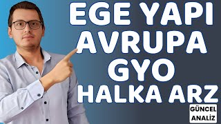 EGE YAPI AVRUPA GAYRİMENKUL HALKA ARZ |EGE YAPI HALKA ARZ |EGE YAPI AVRUPA HALKA ARZ| YENİ HALKA ARZ