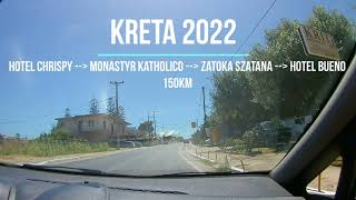 Kreta 2022 - Trasa z Chrispy World do Bueno - Timelapse