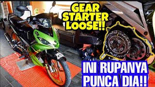 #752 LC135 STATER DAN GEAR LOOSE!!! | TAK ADA COMPRESSION!