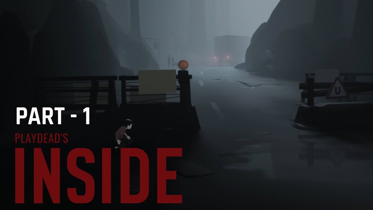Inside Gameplay Walkthrough Inside Gameplay Inside Part 1 Youtube