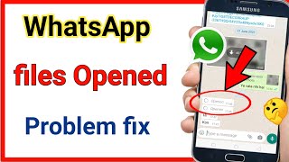 WhatsApp files opened problem fix | photo & video kaise dekhe