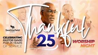 Thankful 25 - Pastor David's Evening of Celebration - 25 Years of Service | May 24, 2026 @ 6:00