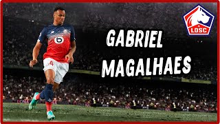 Gabriel Magalhaes - Crazy Tackles &  Skills | Lille