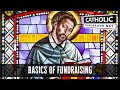 the Basics of Fundraising | Catholic Fundraiser