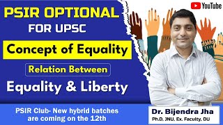 Concept of Equality - PSIR Optional | Social Equality - Gender Equality | PSIR Optional Lecture