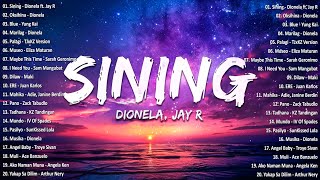 Sining - Dionela ft. Jay R 💗 Best OPM Tagalog Love Songs With Lyrics💗OPM Trending 2025 Playlist #opm