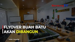 Flyover Buah Batu Akan Dibangun