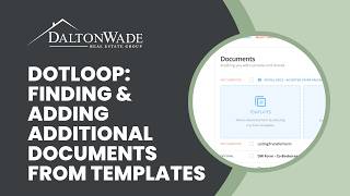Dotloop | Finding & Adding Additional Documents From Templates