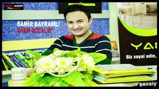 Samir Bayramlı - Anam qocalıb