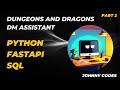 Building a Dungeon Master's Assistant | Python, FastAPI, PostgreSQL | D&D 5E | Part 2