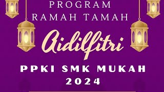 Video Program Ramah-Tamah Aidilfitri PPKI SMK Mukah 2024