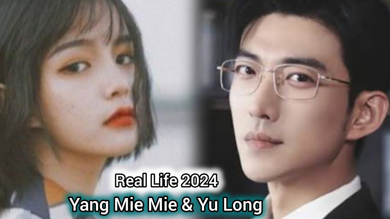 Yang Mie Mie And Yu Long Real Life 2024 Youtube