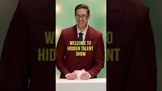 What’s the HIDDEN talent?