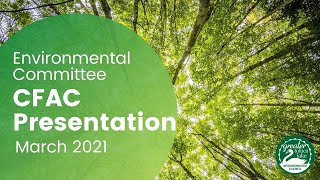 Community Forest Advisory Committee (CFAC) Presentation - March 2021 [GTLNC Environmental]