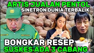 USAHA ARTIS SINETRON DUNIA TERBALIK DAGANG PENTOL! MODAL MINIM OMZET JUTAAN KINI SUKSES ADA 3 CABANG