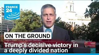 Election takeaways: Trump's decisive victory in a deeply divided nation • FRANCE 24 English