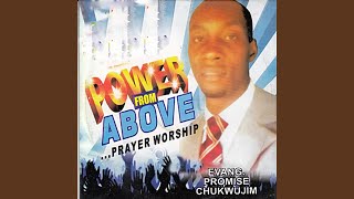 Power from Above Prayer Wosrhip, Pt. 2