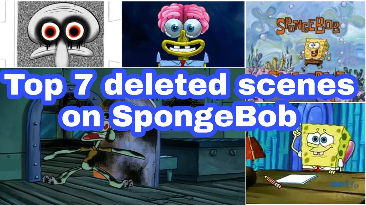 List Of Spongebob Deleted Scenes Ivmr